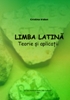 (2014) Limba latină. Teorie şi aplicaţii