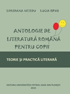 (2015) Antologie de literatură română pentru copii. Teorie și practică literară
