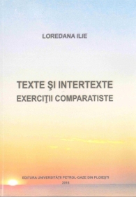 (2016) Texte și intertexte: exerciții comparatiste
